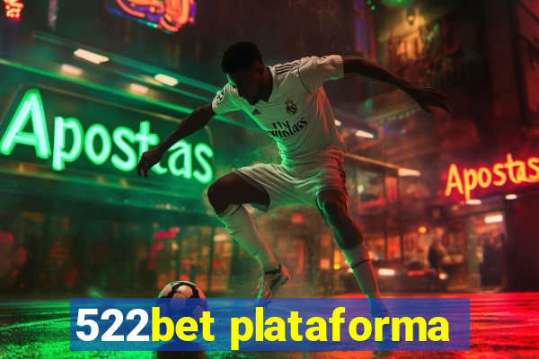 522bet plataforma